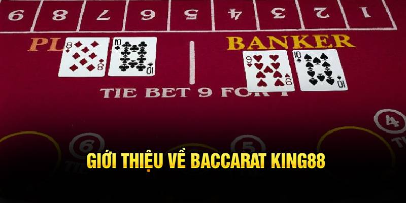 Baccarat trực tuyến King88