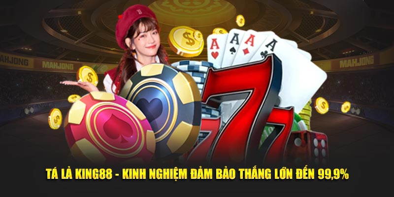 Tá lả King88